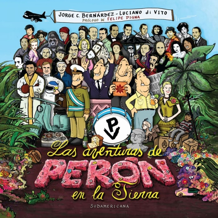 Las aventuras de Perón en la tierra