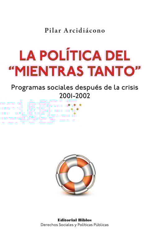 La política del "mientras tanto"