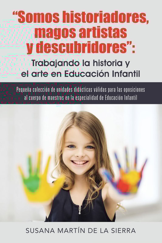 Somos historiadores, magos artistas y descubridores: Trabajando la historia y el arte en Educación