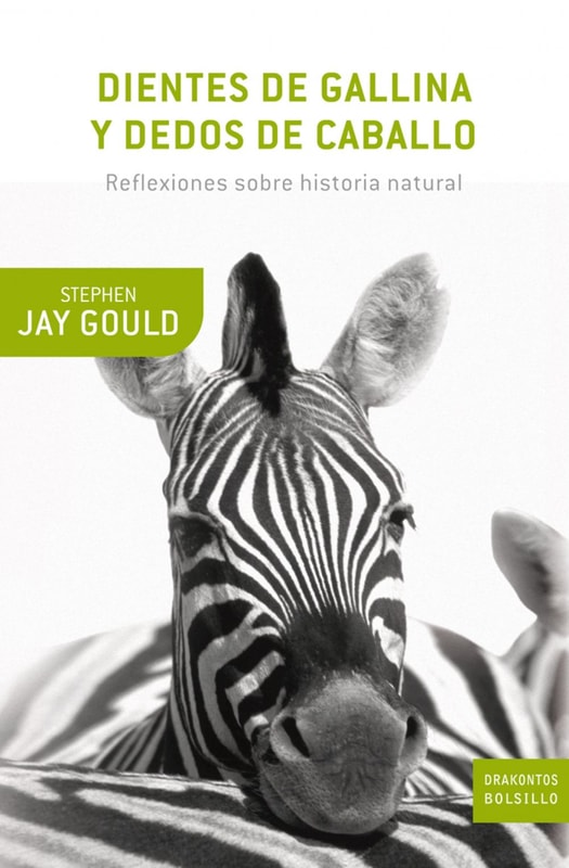 Dientes de gallina y dedos de caballo. Reflexiones sobre historia natural