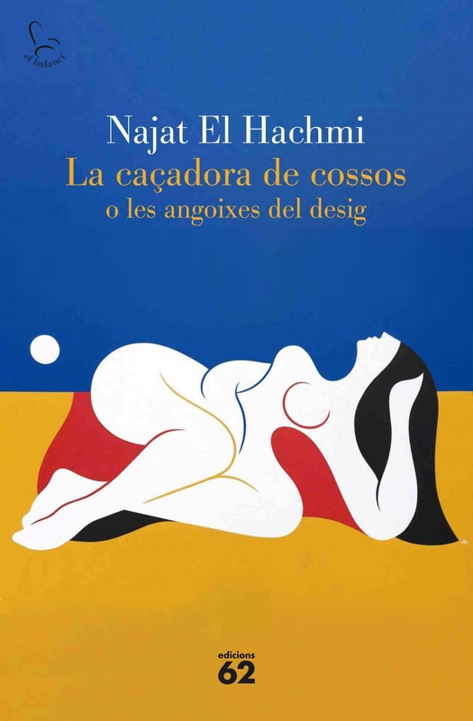 La caçadora de cossos o les angoixes del desig
