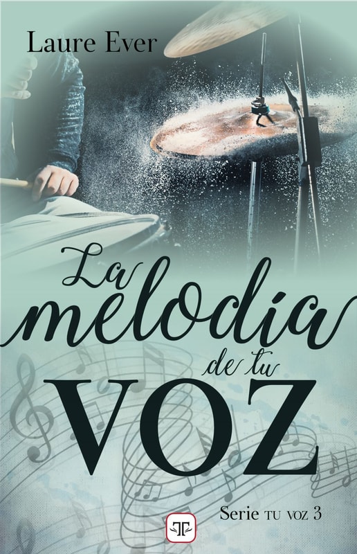 La melodía de tu voz (Saga Tu voz 3)