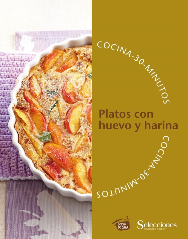 Cocina en 30 minutos: Platos con huevo y harina 