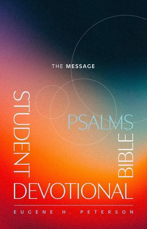 The Message Student Devotional Bible: Psalms