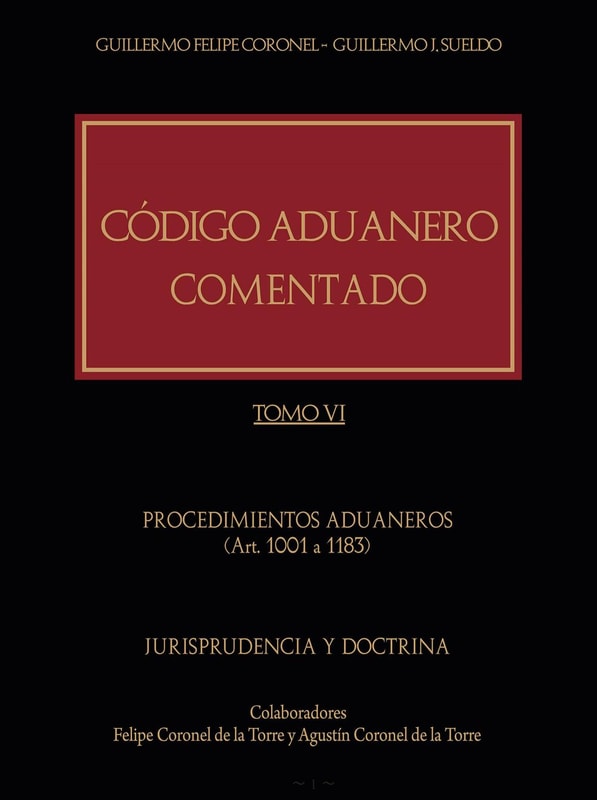 Código Aduanero comentado. Tomo VI