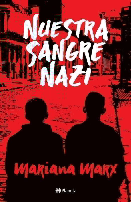 Nuestra sangre nazi