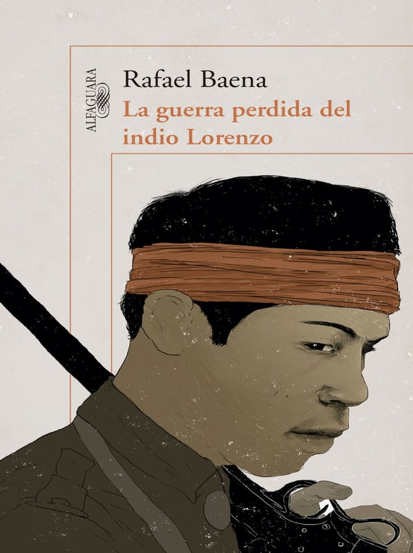 La guerra perdida del indio Lorenzo