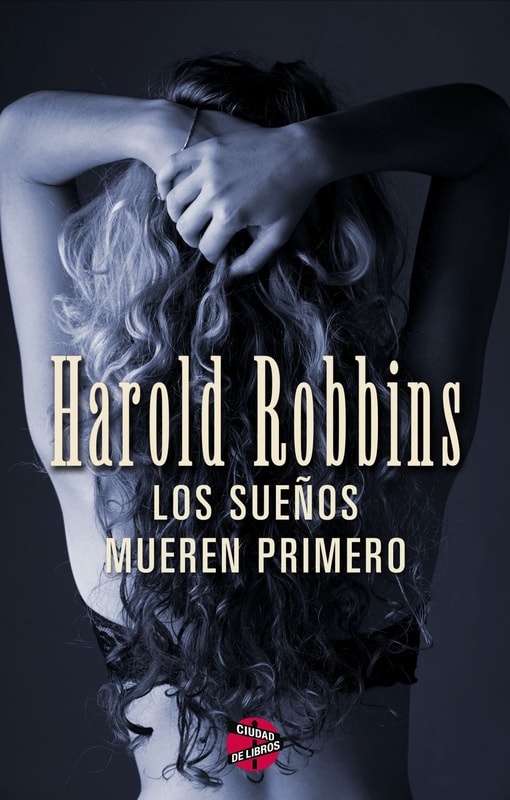 Los sueños mueren primero
