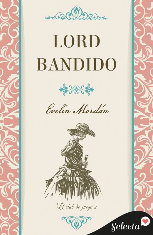 Lord bandido (El club de juego 2)