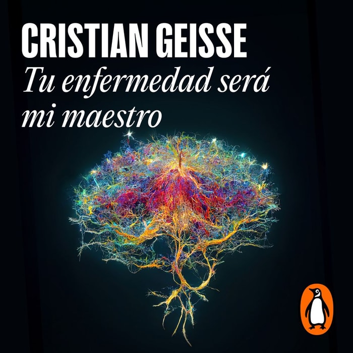 Tu enfermedad será mi maestro