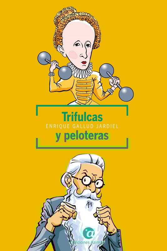 Trifulcas y peloteras
