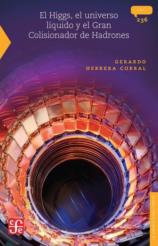 El Higgs, el universo líquido y el Gran Colisionador de Hadrones