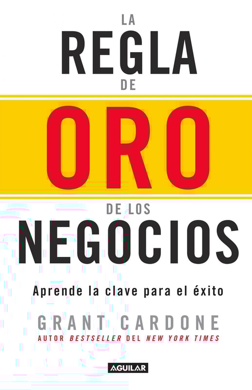 La regla de oro de los negocios