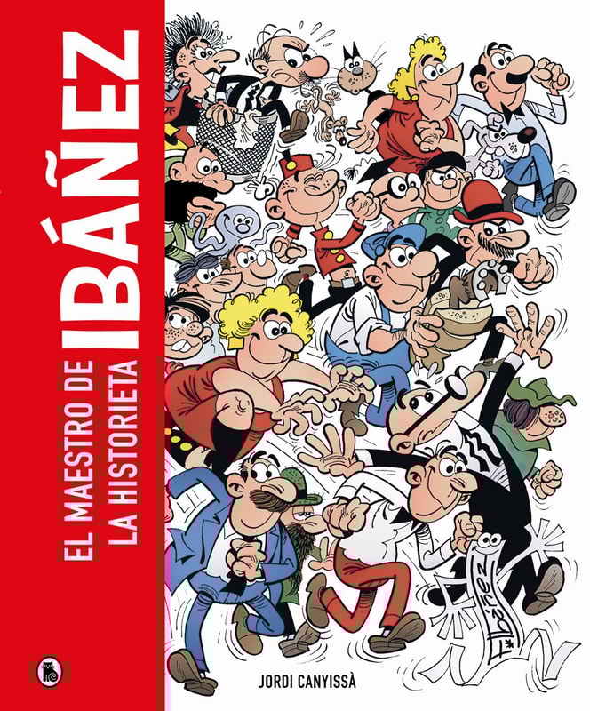 Ibáñez. El maestro de la historieta