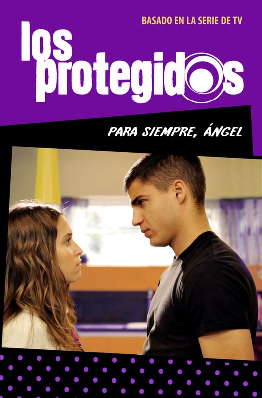 Para siempre, Ángel (Serie Los protegidos 2)