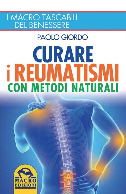 Curare i Reumatismi con Metodi Naturali
