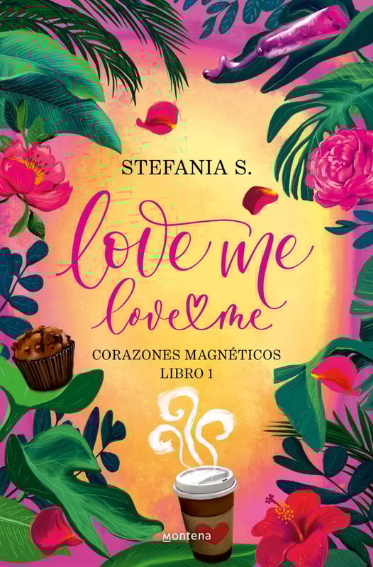 Love me, love me. Libro 1 - Corazones Magnéticos