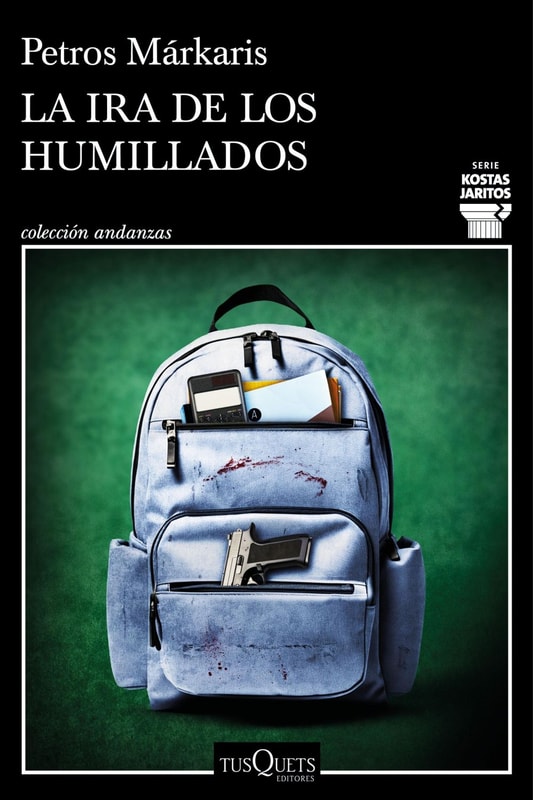 La ira de los humillados (Serie Kostas Jaritos 16)