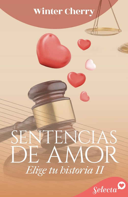 Sentencias de amor (Elige tu historia de amor 2)