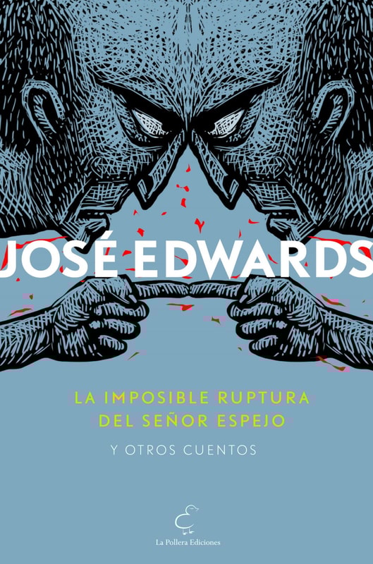 La imposible ruptura del señor Espejo y otros cuentos