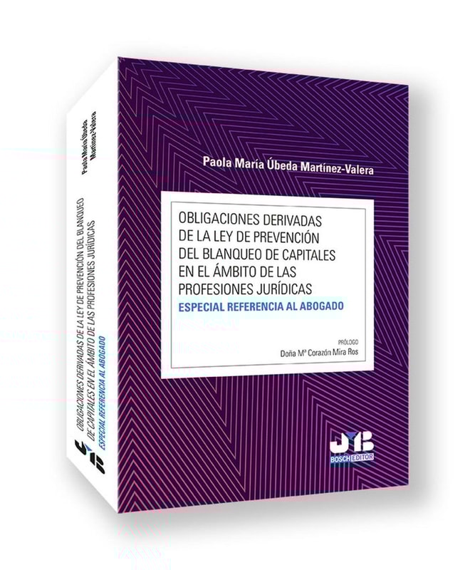 Obligaciones derivadas de la ley de prevención del blanqueo de capitales en el ámbito de las profesiones jurídicas
