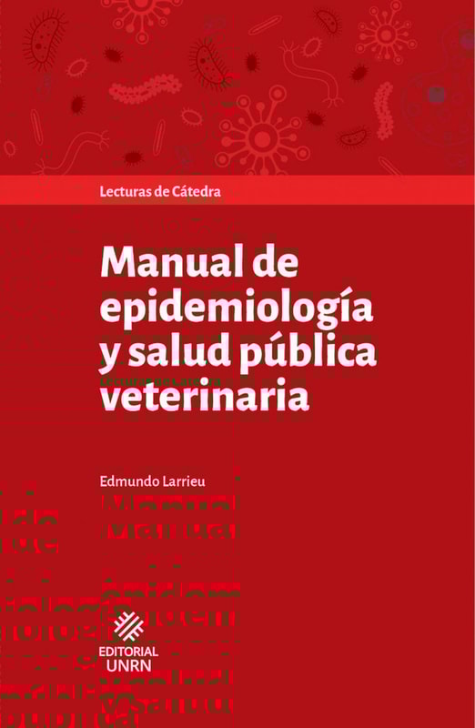 Manual de epidemiología y salud pública veterinaria