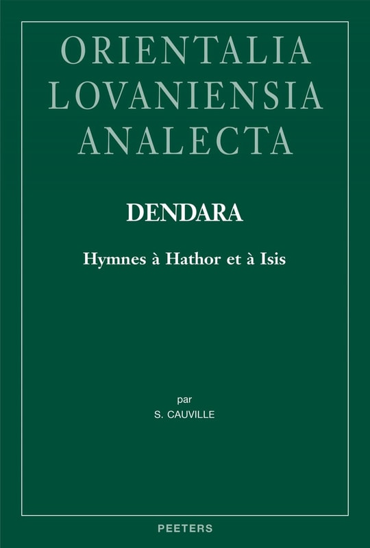 Dendara. Hymnes a Hathor et a Isis