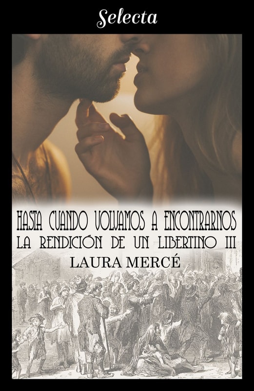 Hasta cuando volvamos a encontrarnos (La rendición de un libertino 3)