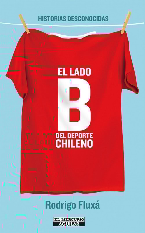 El lado B del deporte chileno
