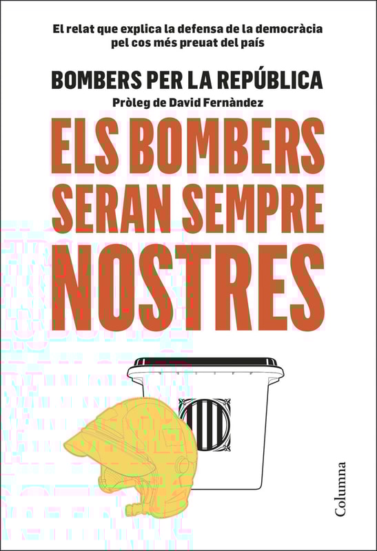 Els bombers seran sempre nostres