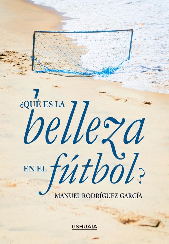 ¿Qué es la belleza en el fútbol?