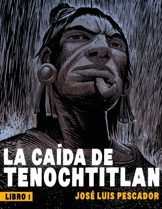 La caída de Tenochtitlan I