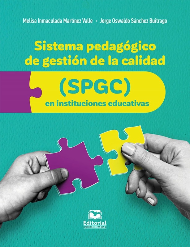 Sistema pedagógico de gestión de la calidad (SPGC) en instituciones educativas