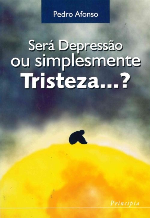Será Depressão ou Simplesmente Tristeza?