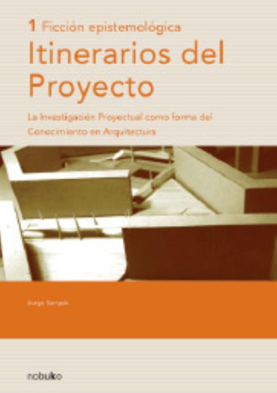 Itinerarios Del Proyecto 1 - Ficción Epistemología