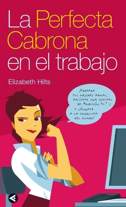 La Perfecta Cabrona en el trabajo