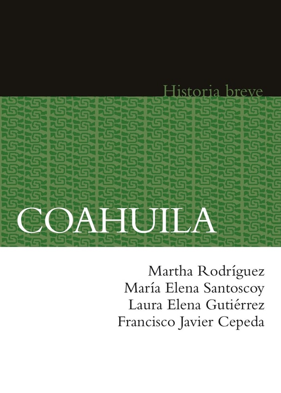 Coahuila. Historia breve