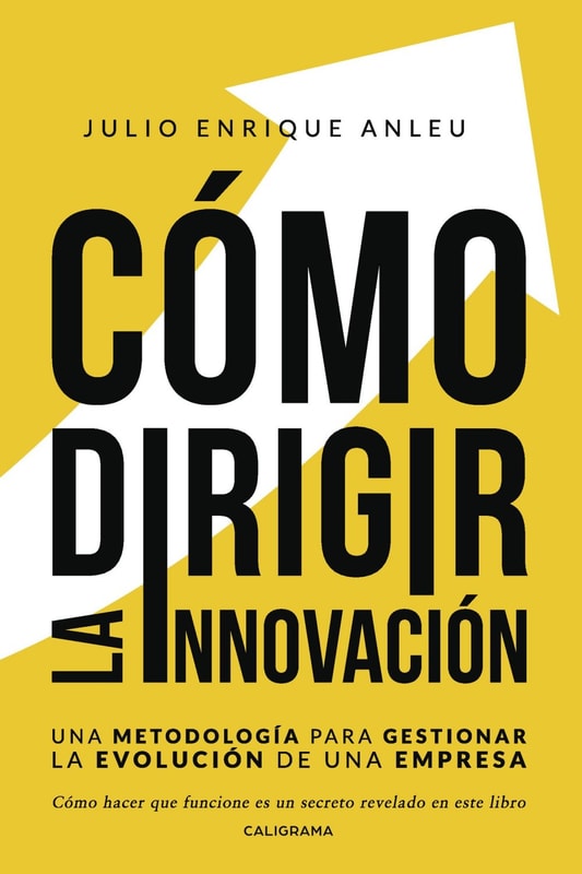 Cómo dirigir la innovación