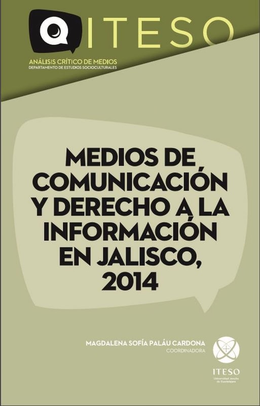 Medios de comunicación y derecho a la información en Jalisco, 2014