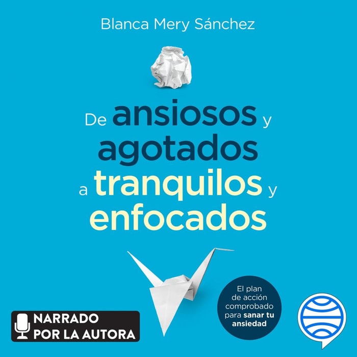 De ansiosos y agotados a tranquilos y enfocados