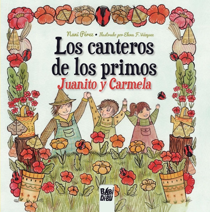 Los canteros de los primos Juanito y Carmela