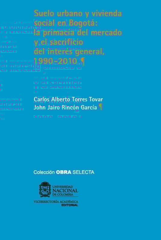 Suelo urbano y vivienda social en Bogotá