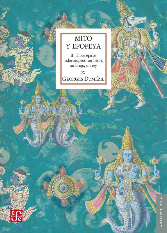 Mito y epopeya, II