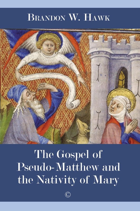 Gospel of Pseudo-Matthew and the Nativity of Mary, The