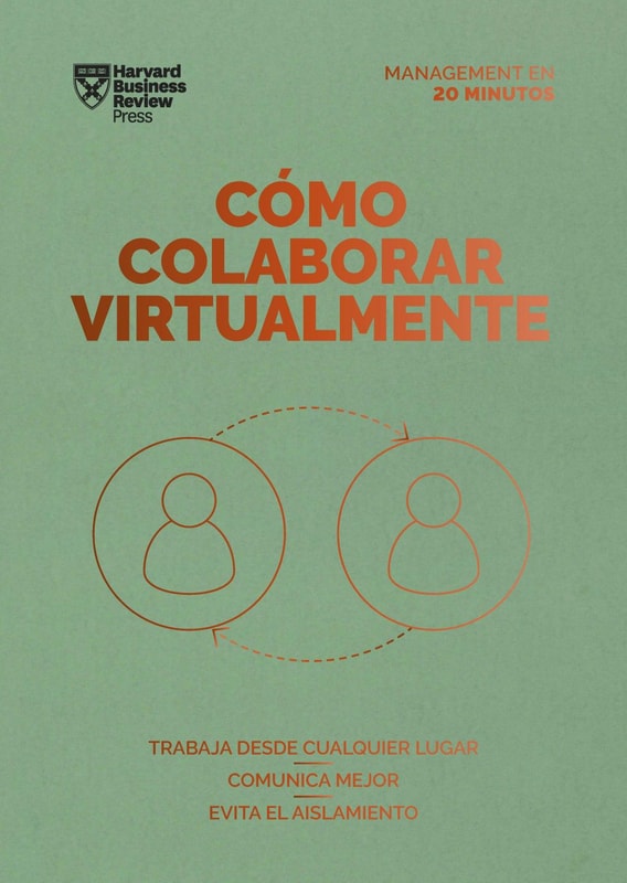 Cómo colaborar virtualmente. Serie Management en 20 minutos