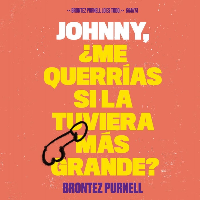 Johnny, ¿me querrías si la tuviera más grande?