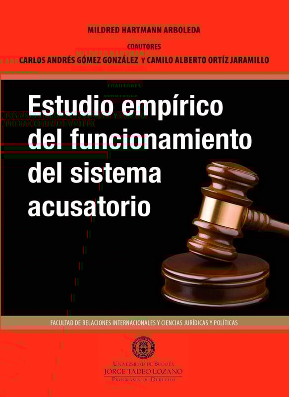 Estudio empírico del funcionamiento del sistema acusatorio