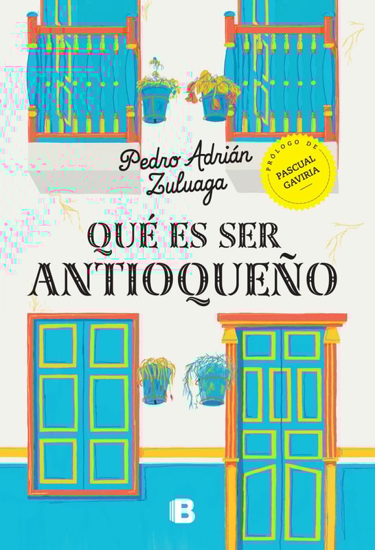 Qué es ser antioqueño