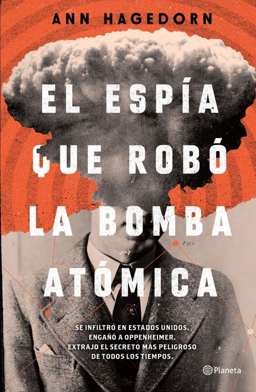 El espía que robó la bomba atómica