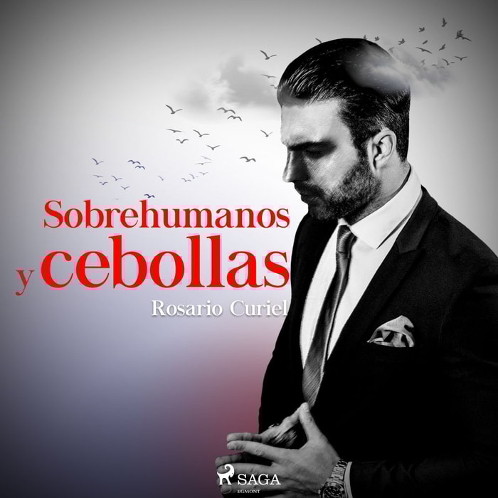 Sobrehumanos y cebollas